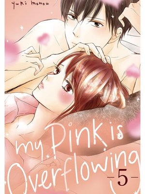 My Pink is Overflowing, Volume 5 - ebook